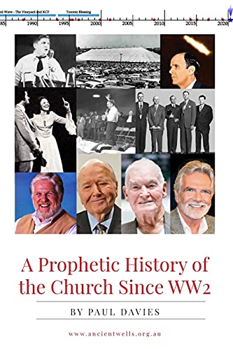 A Prophetic History of the Church Since WW2 von Initiate Media Pty Ltd